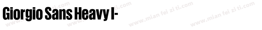 Giorgio Sans Heavy I字体转换
